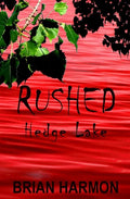 Rushed: Hedge Lake - Paperback