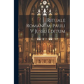 Rituale Romanum, Pauli V Jussu Editum - Paperback