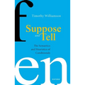Suppose and Tell: The Semantics and Heuristics of Conditionals - Paperback