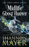 Midlife Ghost Hunter: A Paranormal Women's Fiction - Paperback