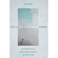 Until the Last One's Found - Hardcover
