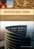 Architectural Theory, Volume 2: An Anthology from 1871 to 2005 - Paperback