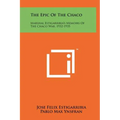 The Epic Of The Chaco: Marshal Estigarribia's Memoirs Of The Chaco War, 1932-1935 - Hardcover