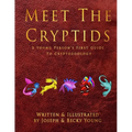 Meet The Cryptids: A Young Persons First Guide To Cryptozoology - Paperback
