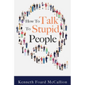 How to Talk to Stupid People - Paperback