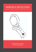 Mirrors & Reflections: Knowing Your Power: From One Muslim Immigrant Sister to Another - Hardcover