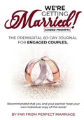 We're Getting Married! The premarital 60-day journal for engaged couples (with guided prompts) - Paperback