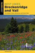 Best Hikes Breckenridge and Vail - Paperback