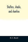 Shelters, shacks, and shanties - Paperback