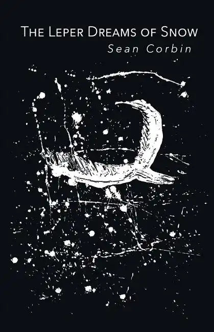 The Leper Dreams of Snow - Paperback