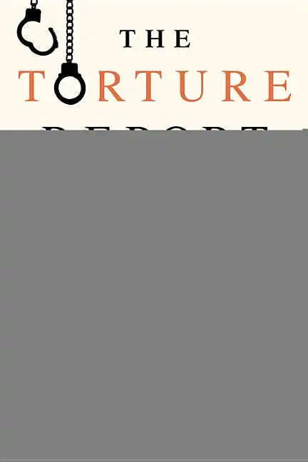 The Torture Report: A Graphic Adaptation - Paperback