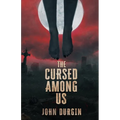 The Cursed Among Us - Paperback