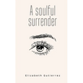 A soulful surrender - Paperback