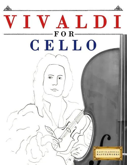 Vivaldi for Cello: 10 Easy Themes for Cello Beginner Book - Paperback