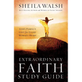 Extraordinary Faith Study Guide: God's Perfect Gift for Every Woman's Heart - Paperback