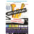 Ratchetdemic: Reimagining Academic Success - Hardcover