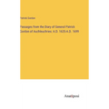 Passages from the Diary of General Patrick Gordon of Auchleuchries: A.D. 1635-A.D. 1699 - Hardcover