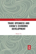 Trade Openness and China's Economic Development - Paperback