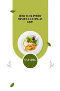 How to Support Mindful Eating in Kids - Paperback