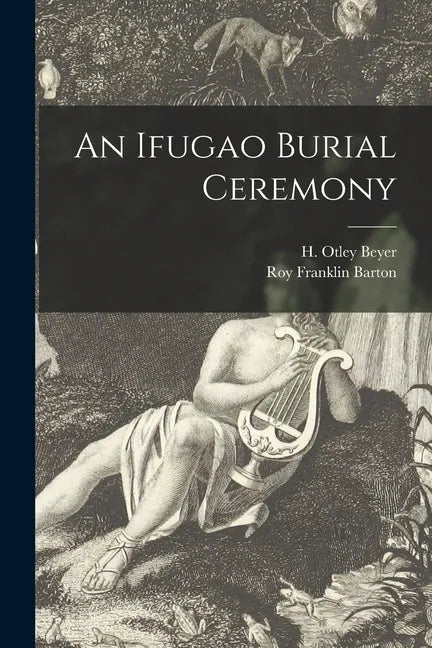An Ifugao Burial Ceremony - Paperback