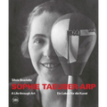 Sophie Taeuber-Arp: A Life Through Art - Paperback