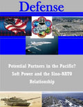 Potential Partners in the Pacific? Soft Power and the Sino-NATO Relationship - Paperback