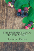 The Prepper's Guide to Foraging - Paperback