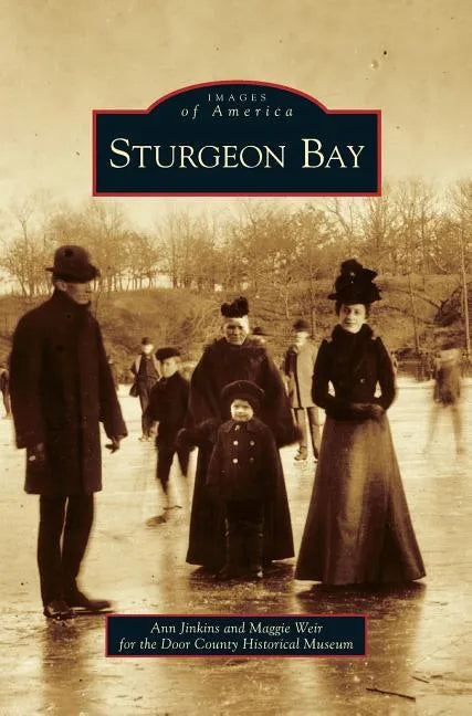 Sturgeon Bay - Hardcover