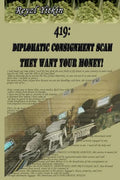 419: Diplomatic Consignment Scam: They Want Your Money! - Paperback