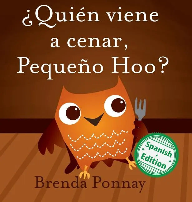 ¿Quién viene a cenar, Pequeño Hoo? - Hardcover