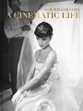 Bob Willoughby: A Cinematic Life - Hardcover
