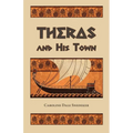Theras and His Town - Paperback