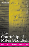 The Courtship of Miles Standish - Paperback