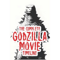 The complete Godzilla movie timeline: Arranged from 1954 till present. - Paperback