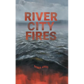 River City Fires - Paperback
