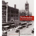 Nebraska: An Illustrated History - Paperback