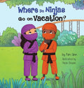 Where Do Ninjas Go on Vacation? - Hardcover