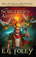 The Sorcerer's Army (The Gryphon Chronicles, Book 8) - Hardcover