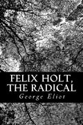 Felix Holt, The Radical - Paperback