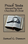 Proof Texts Misused by Most Churches of Christ - Paperback