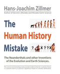 The Human History Mistake: The Neanderthals and Other Inventions of the Evolution and Earth Sciences - Paperback