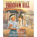 The Legend of Freedom Hill - Paperback