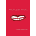 Whosoever Whole - Paperback