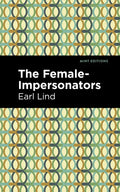 The Female-Impersonators - Hardcover