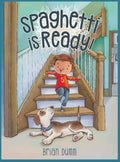 Spaghetti is Ready! - Hardcover