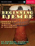Beginning Djembe: Essential Tones, Rhythms & Grooves - Paperback