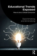 Educational Trends Exposed: How to Be a Critical Consumer - Paperback