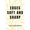 Edges Soft and Sharp - Paperback