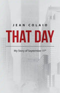 That Day: My Story of September 11th - Paperback