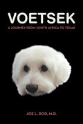 Voetsek: A Journey from South Africa to Texas - Paperback